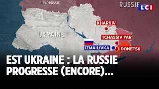 Est Ukraine  la Russie progresse encore ｜LCI [upl. by East]