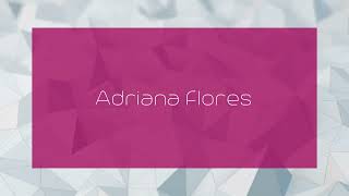 Adriana Flores  appearance [upl. by Nonnarb]