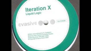 Iteration X  Liquid Logic Evasive Records [upl. by Stan756]