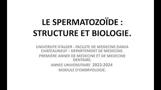 La spermatozoïde  structure et biologie une très bonne explication pour la première année médecine [upl. by Novah]