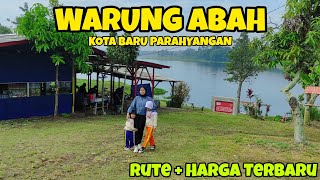 WARUNG ABAH KOTA BARU PARAHYANGAN PADALARANG JAWA BARAT  UPDATE HARGA TERBARU [upl. by Romeyn136]