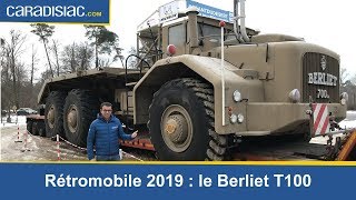 Rétromobile 2019 focus sur le Berliet T100 [upl. by Nwaf751]