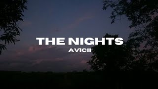 THE NIGHTS  AVICII LYRICS [upl. by Eelrebmyk406]