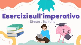 Esercizi sullIMPERATIVO diretto e indiretto [upl. by Laekcim45]