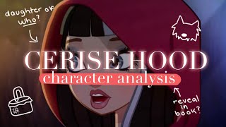 Cerise Hood Character Analysis [upl. by Sokil]