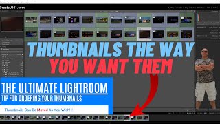 Rearrange Thumbnails In The Filmstrip And Grid View [upl. by Akinahc]