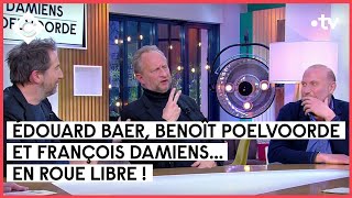 Édouard Baer Benoît Poelvoorde et François Damiens  C à vous  21012022 [upl. by Gall471]