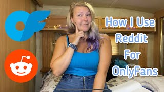 How To Use Reddit and Promote Your OnlyFans Beginners Guide 2022 [upl. by Ahsiele568]