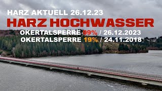 HARZ HOCHWASSER OKERTALSPERRE AKTUELL 26122023 HARZ NEWS [upl. by Hampton587]