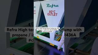 Refra High temperature heatpump with Propane  Isobutane blend R436A chillventa2024 gonatrefs [upl. by Stutman]