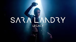 Sara Landry  Legacy Official Visualiser [upl. by Whitford471]