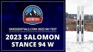 2023 Salomon Stance 94 W  SkiEssentialscom Ski Test [upl. by Macpherson]