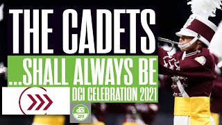 The Cadets  DCI2021  quotShall Always Bequot [upl. by Aicnom]