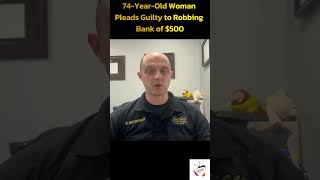 74 Year Old Woman Pleads Guilty to Robbing Bank of 500 news breakingnews missionfieldtv [upl. by Wichman37]