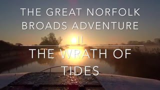 The Great Norfolk Broads Adventure II Day 2 5th April 2016 [upl. by Aissirac]