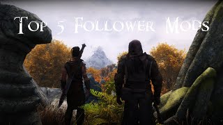 Unleash the Power of Friendship Top 5 Skyrim Follower Mods [upl. by Nuahsar]