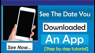 How To See The Date You Downloaded An App [upl. by Doowron512]