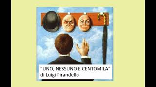 quotUNO NESSUNO E CENTOMILAquot  di Luigi Pirandello [upl. by Ainad]