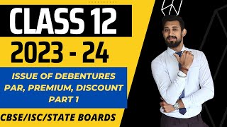 Issue of debentures  All basics in the easiest way  Class 12  Part 1 [upl. by Marne906]