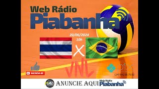 TAILÂNDIA X BRASIL  NARRAÇÃO AO VIVO  LIGA DAS NAÇÕES DE VÔLEI  20062023 [upl. by Nnaynaffit181]