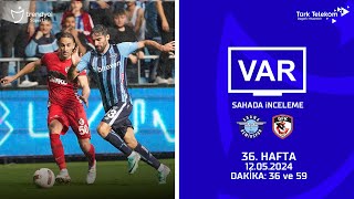 VAR – Sahada İnceleme  Yukatel Adana Demirspor  Gaziantep FK  36 Hafta  Dakika 46 ve 59 [upl. by Ylus]