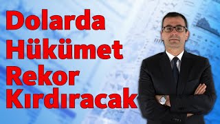 Dolarda Hükümet Rekor Kırdıracak [upl. by Shari]