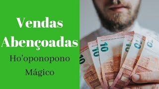 HO’OPONOPONO MÁGICO PARA Vendas abençoadas 108 repetições [upl. by Kai]