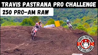 EPIC MONEY RACING Travis Pastrana Pro Challenge 250 ProAm Moto 1 amp 2 RAW [upl. by Notnarb]