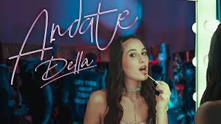 Della  ANDATE  Video Oficial [upl. by Bissell]