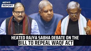 Heated Rajya Sabha debate on the Bill to repeal Waqf Act  Parliament  Manoj Jha  Jagdeep Dhankhar [upl. by Shandie]