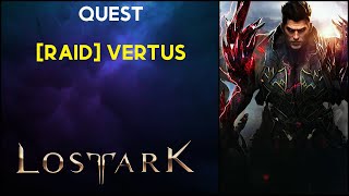 Raid Vertus  Quest  Lost Ark [upl. by Eaves]