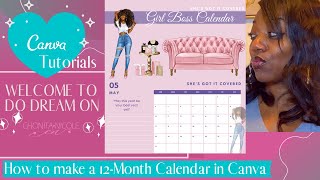 Canva Tutorial 12Month Calendar  DIY Calendar  Girl Boss Calendar [upl. by Booth]