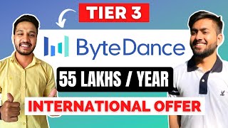 Tier 3 to ByteDance Singapore  ByteDance Interview Experience  TikTok  CodeChef  55 Lakhs CTC [upl. by Ciccia]