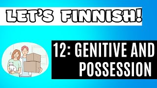 Finnish basics 12 Genitive case and possession [upl. by Inohs]