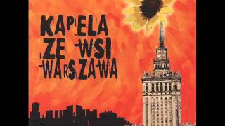 Kapela Ze Wsi Warszawa  Czerwone Jabluszko [upl. by Lahsram]