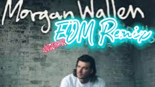 Morgan Wallen EDM Tribute Country Remix [upl. by Hsizan]