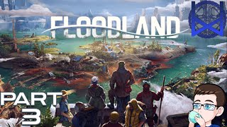 Floodland Gameplay Part 3 [upl. by Blumenthal]