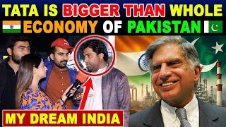 TATA 🇮🇳 IS BIGGER THAN WHOLE ECONOMY OF PAKISTAN 🇵🇰  SANA AMJAD [upl. by Doomham]