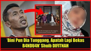 ’Bini Pun Dia Tunggang Apatah Lagi Bekas B4NDU4N’ Shuib DlFlTNAH [upl. by Ahsahtan]