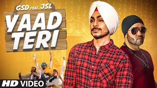 Yaad Teri Full Song GSD  JSL Singh  New Punjabi Songs 2017  TSeries [upl. by Lenor65]