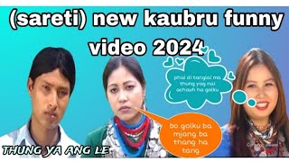 phaidei oro tanglaima thung yag nai 😂😂😂   sareti a new kaubru funny video 2024  kaubrufunny [upl. by Ellary]