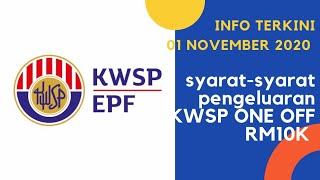 Inilah Syarat Pengeluaran ONE OFF 10K KWSP Akaun 1 [upl. by Rebmaed]