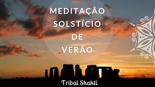 Meditação para o Solstício de Verão [upl. by Maguire]