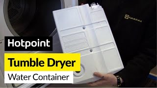 How to replace the tumble dryer water container on a Hotpoint dryer [upl. by Lear870]