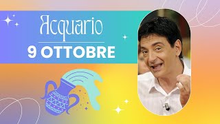 Acquario ♒️ LOroscopo di Paolo Fox  9 Ottobre 2024  Una giornata coi fiocchi [upl. by Egamlat]