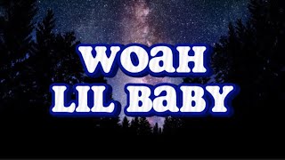 Lil baby  Woah lyrics [upl. by Hanako]