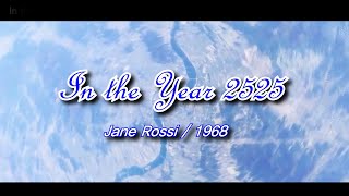 In the Year 2525  Jane Rossi  1968 서기 2525년에 – 제인 로시 가사번역자막 [upl. by Lletniuq612]