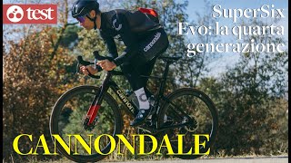 Cannondale SuperSix Evo la quarta generazione [upl. by Robbyn]