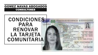 🇪🇺 CONDICIONES para RENOVAR la TARJETA COMUNITARIA [upl. by Anerres180]