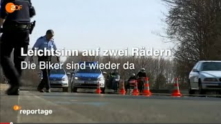 LEICHTSINN AUF ZWEI RÄDERN ZDF Reportage Die Biker sind wieder da [upl. by Lyndy]